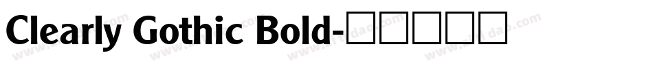 Clearly Gothic Bold字体转换